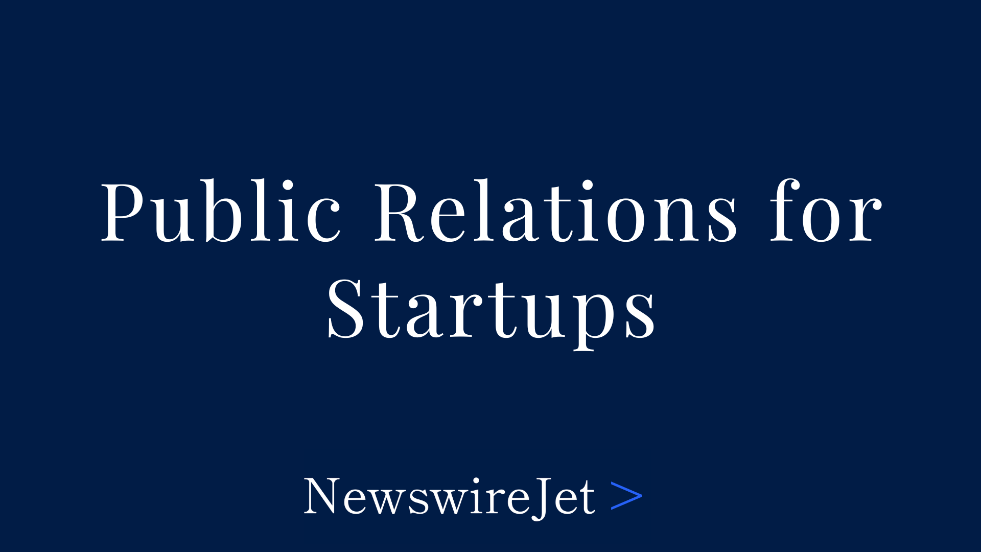 Public Relations for Startups: Building Your Brand from Day One