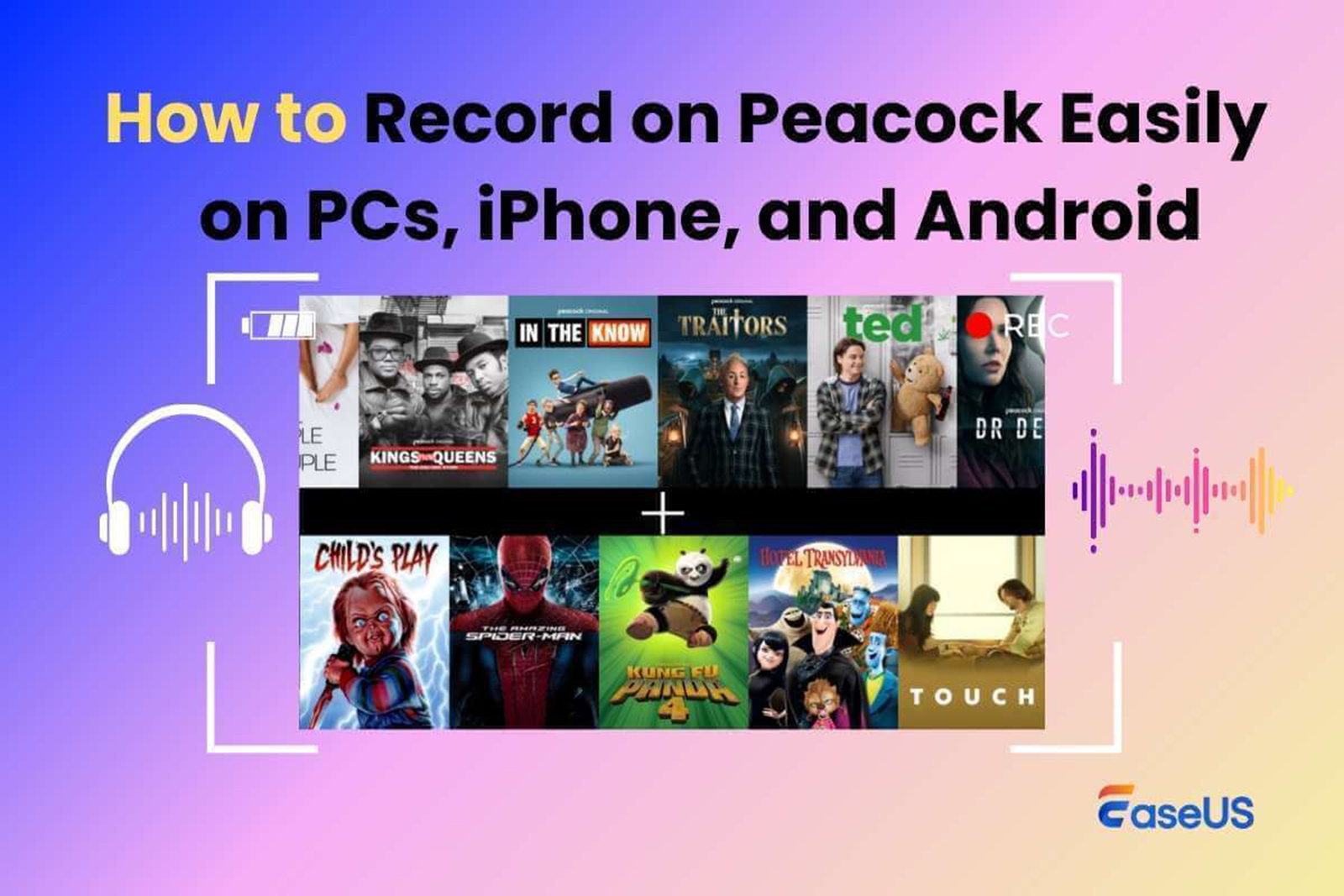 How to Record Peacock on PCs, iPhone, and Android with Ease