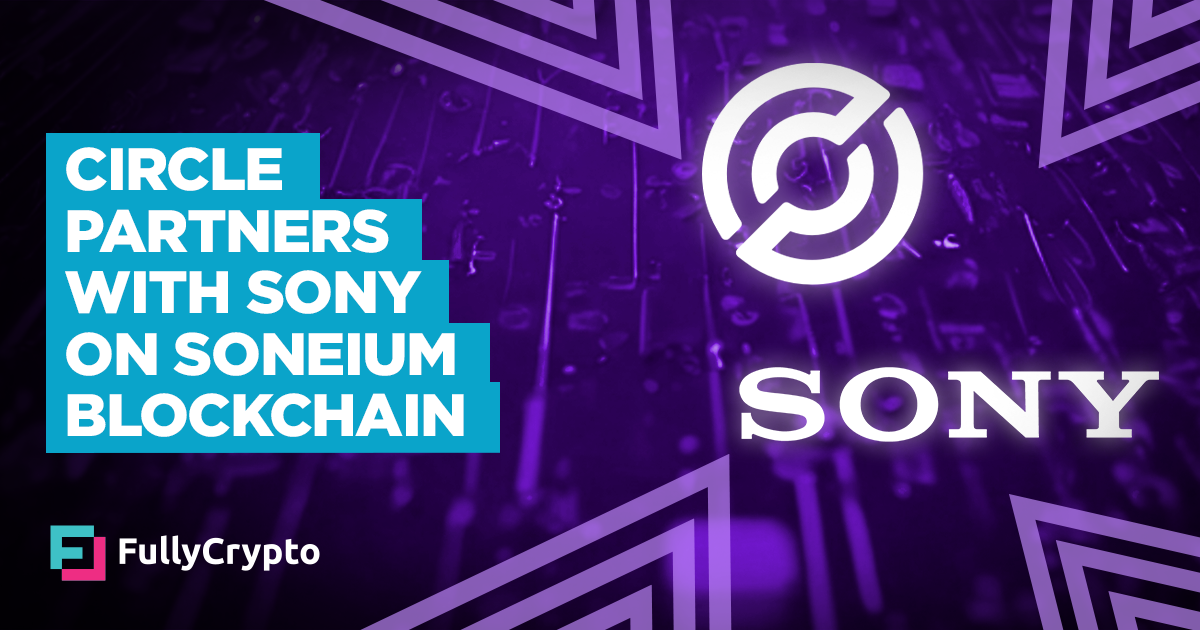 Circle Partners with Sony on Soneium Blockchain