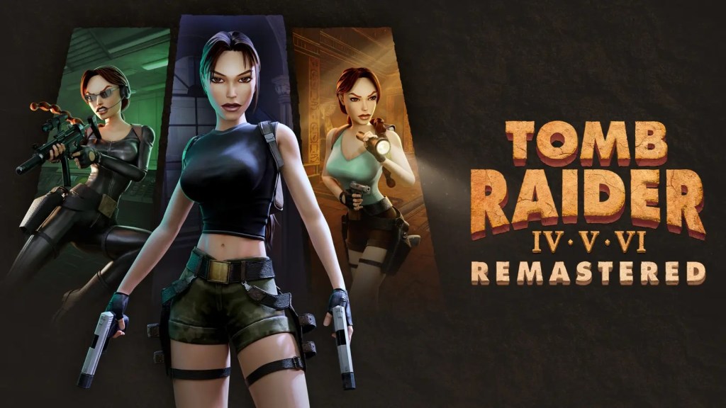 Tomb Raider IV-VI remasters continue franchise comeback | Kaser Focus